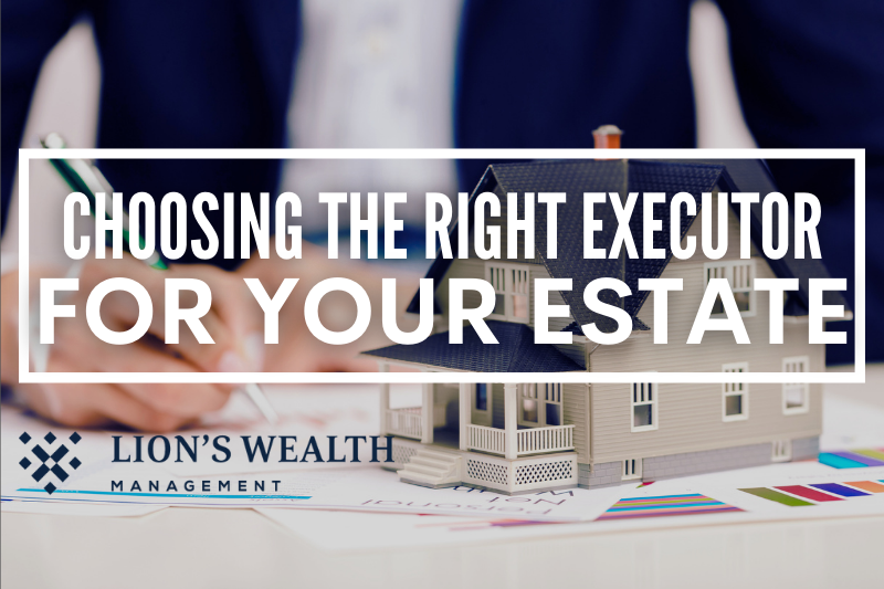 Choosing-The-Right-Executor-For-Your-Estate-Thumb-Nathan-Krampe-Lions-Wealth-Management